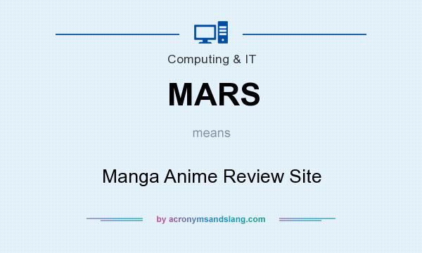 What does MARS mean? It stands for Manga Anime Review Site