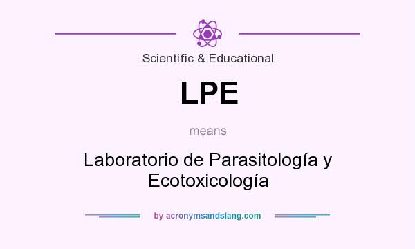 What does LPE mean? It stands for Laboratorio de Parasitología y Ecotoxicología
