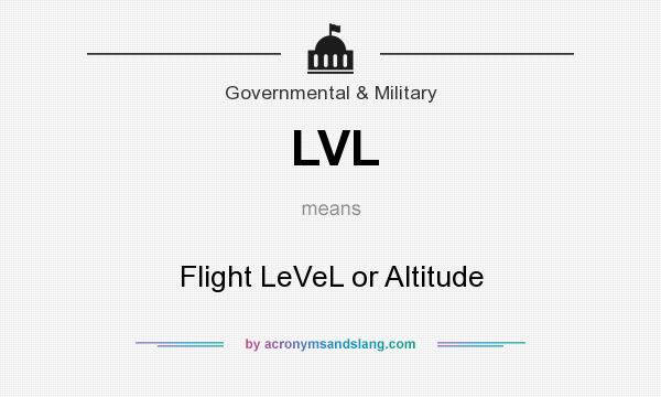 What does LVL mean? It stands for Flight LeVeL or Altitude