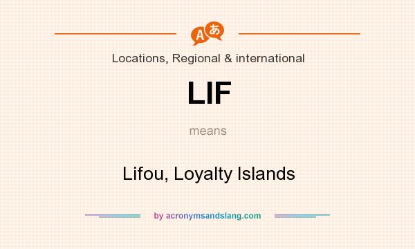 What does LIF mean? It stands for Lifou, Loyalty Islands