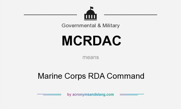 What does MCRDAC mean? It stands for Marine Corps RDA Command
