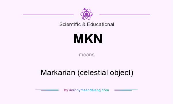 What does MKN mean? It stands for Markarian (celestial object)