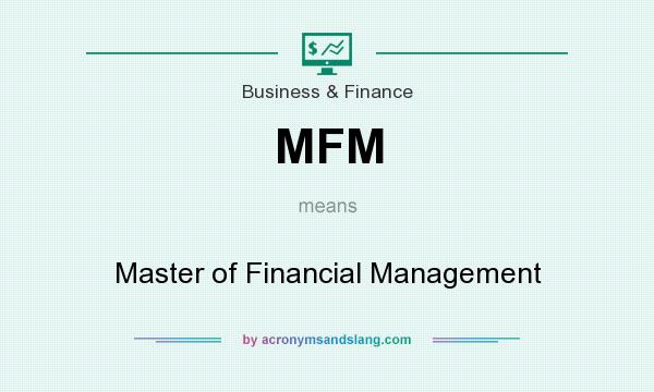 What does MFM mean? It stands for Master of Financial Management