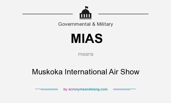 What does MIAS mean? It stands for Muskoka International Air Show
