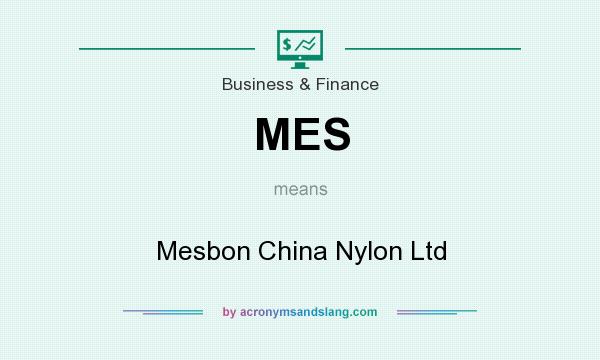 What does MES mean? It stands for Mesbon China Nylon Ltd