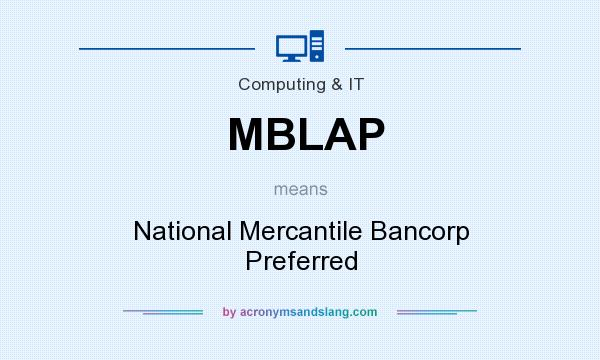 What does MBLAP mean? It stands for National Mercantile Bancorp Preferred