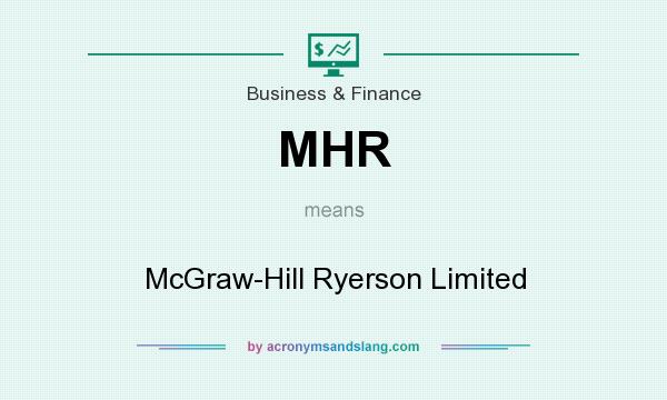 What does MHR mean? It stands for McGraw-Hill Ryerson Limited