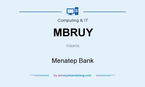 What does MBRUY mean? It stands for Menatep Bank