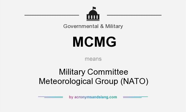 What does MCMG mean? It stands for Military Committee Meteorological Group (NATO)