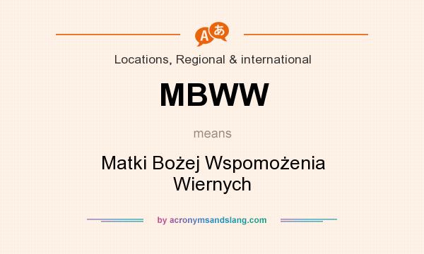 What does MBWW mean? It stands for Matki Bożej Wspomożenia Wiernych