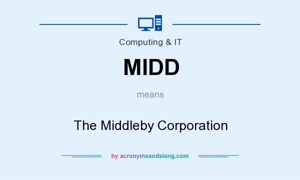 What does MIDD mean? It stands for The Middleby Corporation
