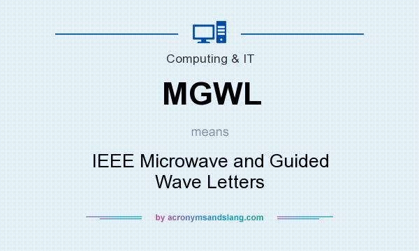 What does MGWL mean? It stands for IEEE Microwave and Guided Wave Letters