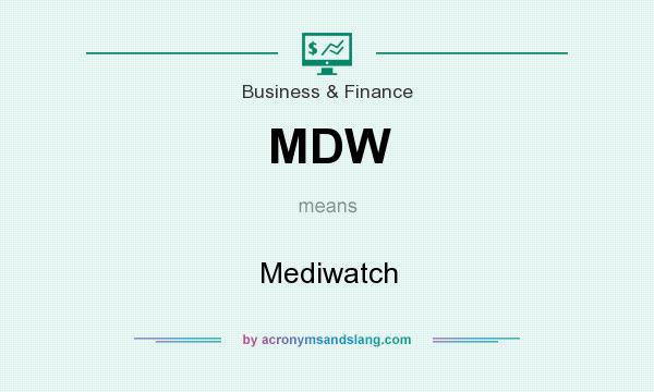 What does MDW mean? It stands for Mediwatch
