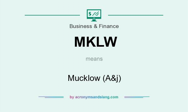 What does MKLW mean? It stands for Mucklow (A&j)