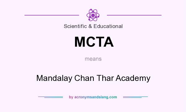What does MCTA mean? It stands for Mandalay Chan Thar Academy