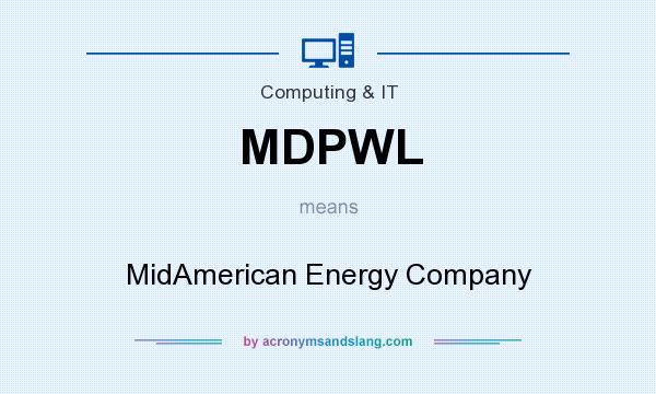 What does MDPWL mean? It stands for MidAmerican Energy Company