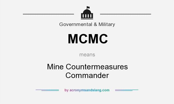 What does MCMC mean? It stands for Mine Countermeasures Commander