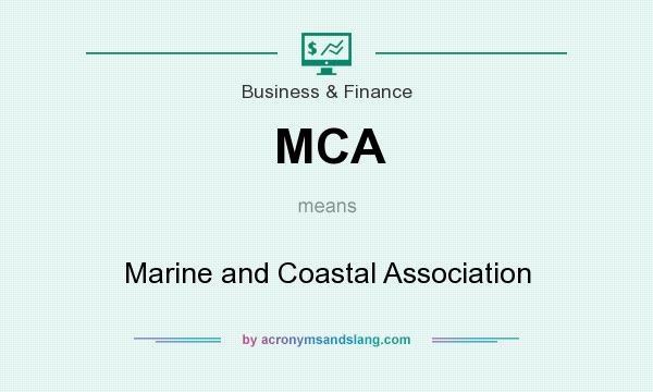What does MCA mean? It stands for Marine and Coastal Association
