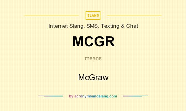 What does MCGR mean? It stands for McGraw