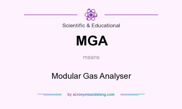 What does MGA mean? It stands for Modular Gas Analyser