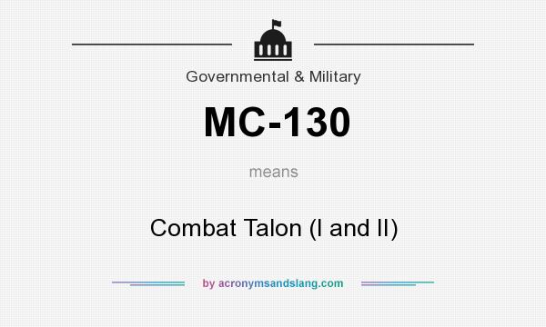 What does MC-130 mean? It stands for Combat Talon (I and II)