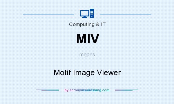 What does MIV mean? It stands for Motif Image Viewer