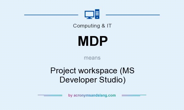 What does MDP mean? It stands for Project workspace (MS Developer Studio)