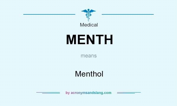 What does MENTH mean? It stands for Menthol