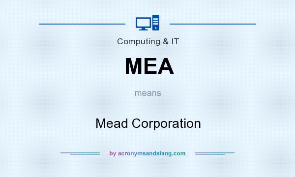 What does MEA mean? It stands for Mead Corporation