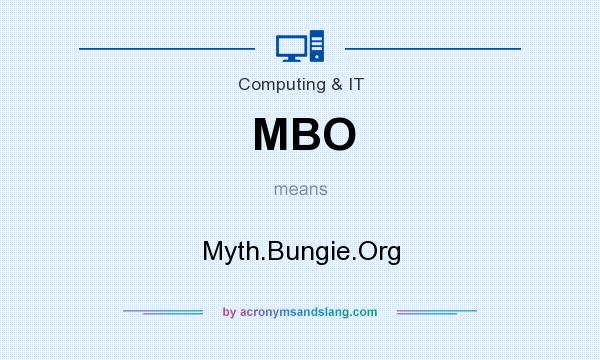 What does MBO mean? It stands for Myth.Bungie.Org