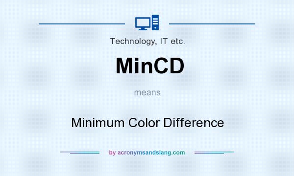 What does MinCD mean? It stands for Minimum Color Difference