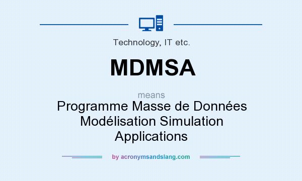 What does MDMSA mean? It stands for Programme Masse de Données Modélisation Simulation Applications