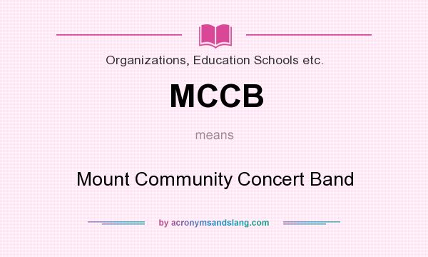 What does MCCB mean? It stands for Mount Community Concert Band