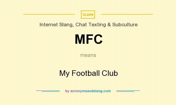 What does MFC mean? It stands for My Football Club