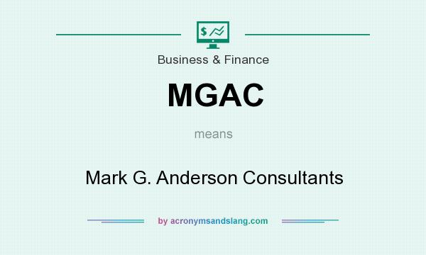 What does MGAC mean? It stands for Mark G. Anderson Consultants