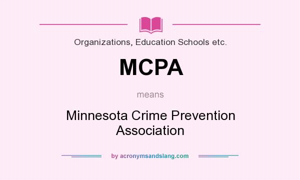 What does MCPA mean? It stands for Minnesota Crime Prevention Association