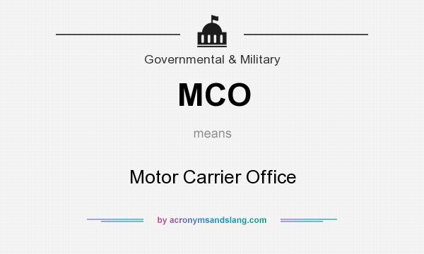 What does MCO mean? It stands for Motor Carrier Office