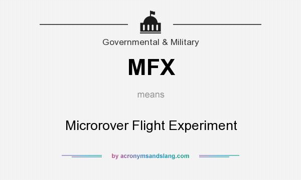 What does MFX mean? It stands for Microrover Flight Experiment