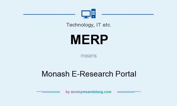 What does MERP mean? It stands for Monash E-Research Portal