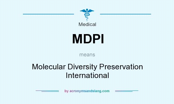 What does MDPI mean? It stands for Molecular Diversity Preservation International