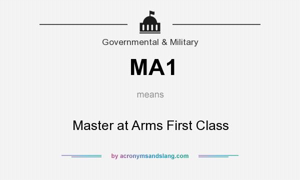 What does MA1 mean? It stands for Master at Arms First Class