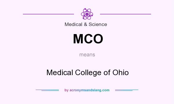 What does MCO mean? It stands for Medical College of Ohio