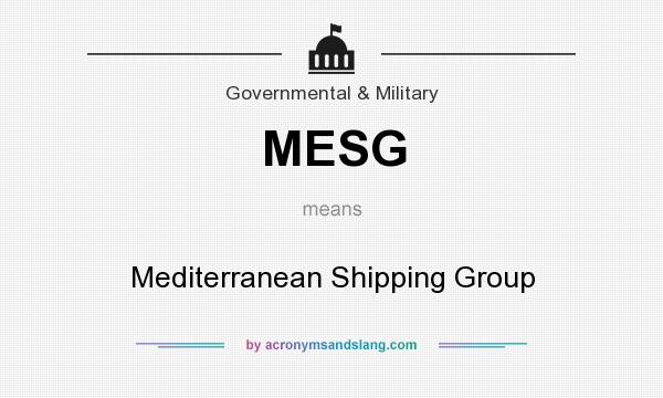 What does MESG mean? It stands for Mediterranean Shipping Group