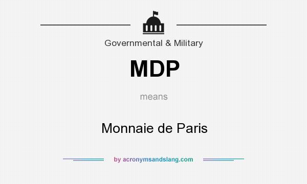 What does MDP mean? It stands for Monnaie de Paris