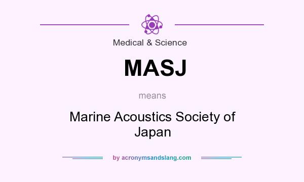 What does MASJ mean? It stands for Marine Acoustics Society of Japan