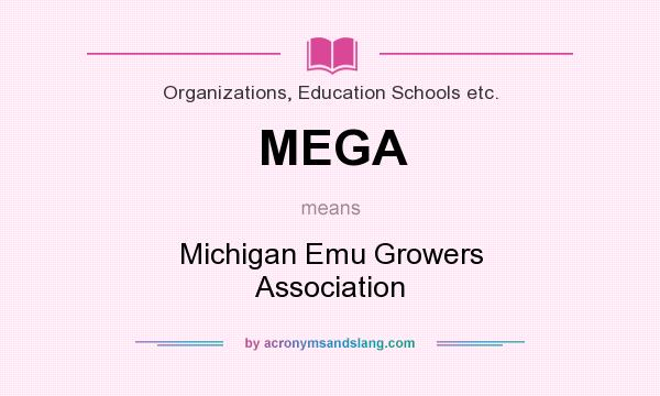 What does MEGA mean? It stands for Michigan Emu Growers Association