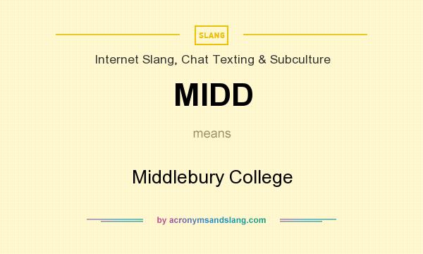 What does MIDD mean? It stands for Middlebury College