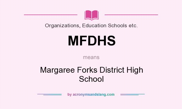 What does MFDHS mean? It stands for Margaree Forks District High School