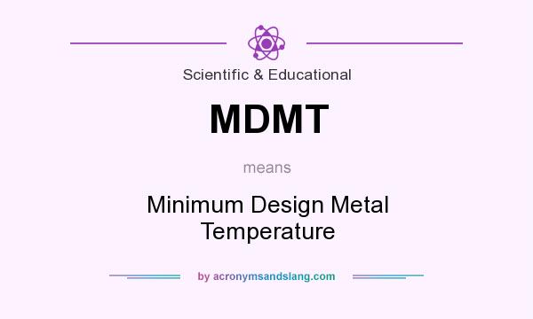 What does MDMT mean? It stands for Minimum Design Metal Temperature