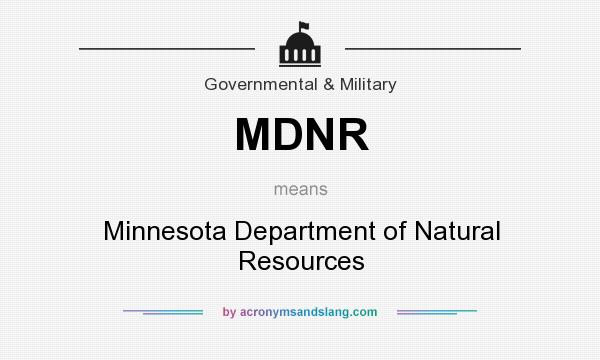 What does MDNR mean? It stands for Minnesota Department of Natural Resources